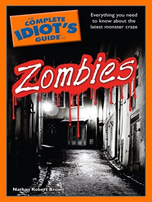 cover image of The Complete Idiot's Guide to Zombies